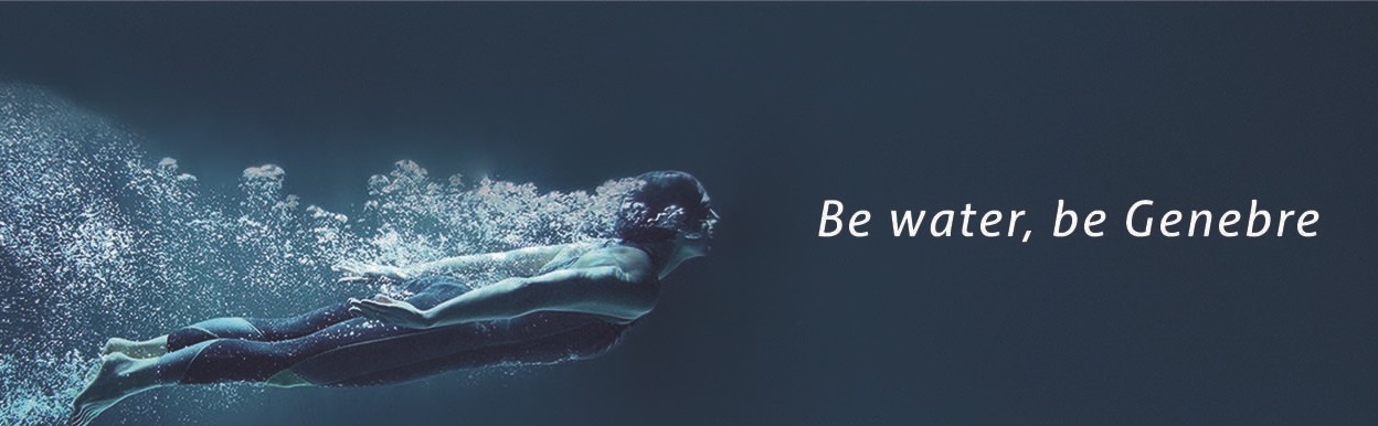 Genebre's motto. Be Water, Be Genebre